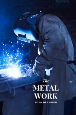 Cover of The Metal Work 2020 Planner