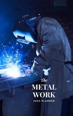 Book cover for The Metal Work 2020 Planner