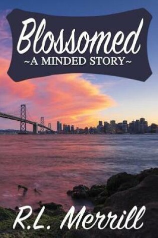 Cover of Blossomed