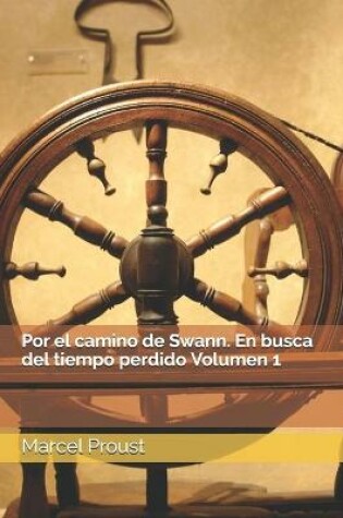 Cover of Por el camino de Swann. En busca del tiempo perdido Volumen 1