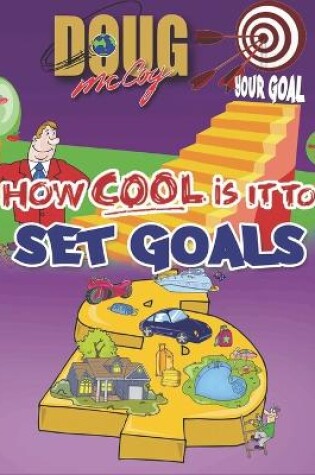 Cover of How Cool is it to Set Goals