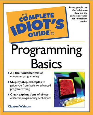 Book cover for The Complete Idiot's Guide® to Programming Basics