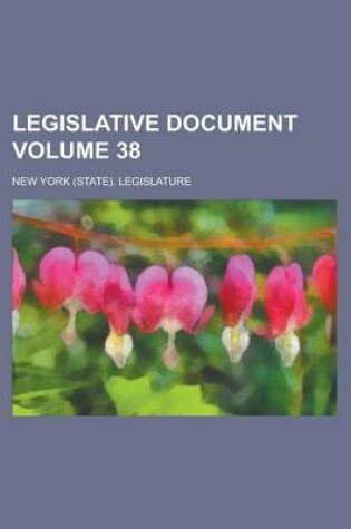 Cover of Legislative Document Volume 38