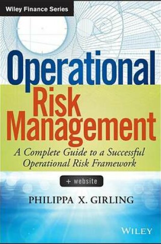 Cover of Operational Risk Management: A Complete Guide to a Successful Operational Risk Framework