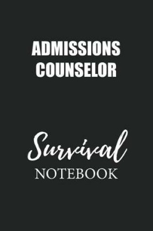 Cover of Admissions Counselor Survival Notebook