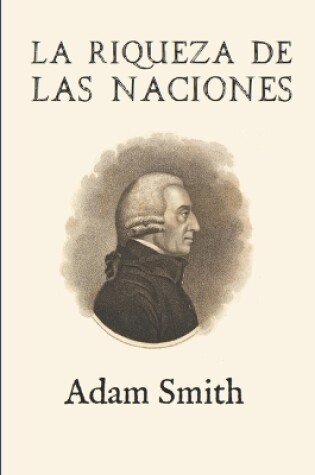 Cover of La riqueza de las naciones (Ampliada)