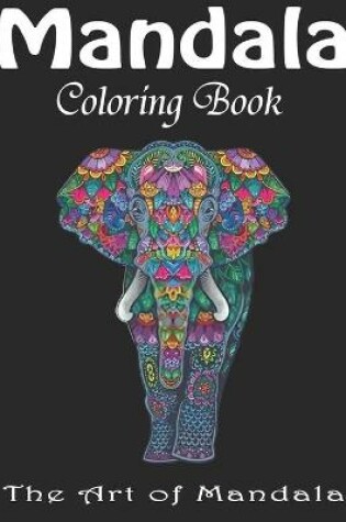 Cover of Mandala Coloring Book The Art of Mandala