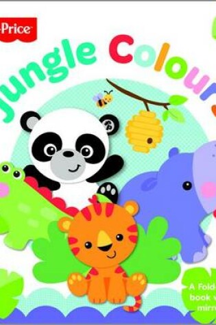 Cover of Fisher Price First Focus Frieze Jungle Colours