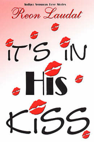 Cover of It's In His Kiss
