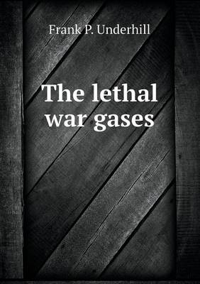 Book cover for The lethal war gases