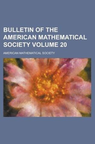 Cover of Bulletin of the American Mathematical Society Volume 20