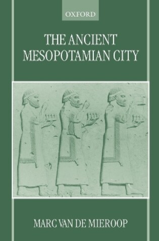Cover of The Ancient Mesopotamian City