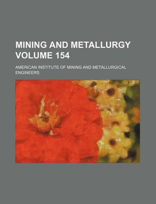 Book cover for Mining and Metallurgy Volume 154