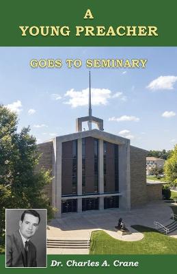 Book cover for A Young Preacher Goes to Seminary