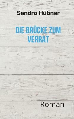 Book cover for Die Brücke zum Verrat