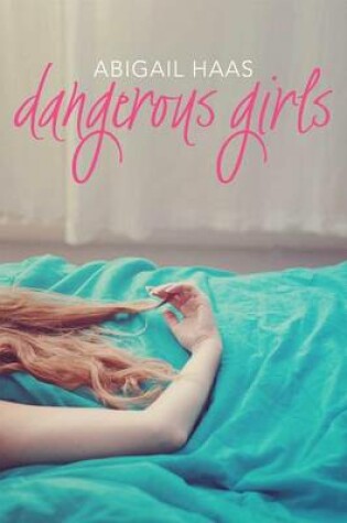 Cover of Dangerous Girls