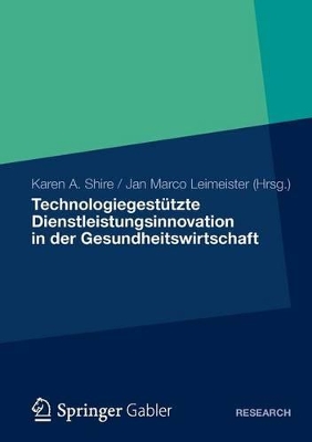 Book cover for Technologiegestützte Dienstleistungsinnovation in der Gesundheitswirtschaft