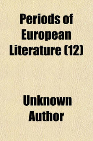 Cover of Periods of European Literature (Volume 12)