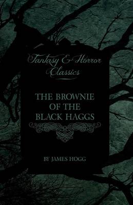 Book cover for The Brownie of the Black Haggs (Fantasy and Horror Classics)