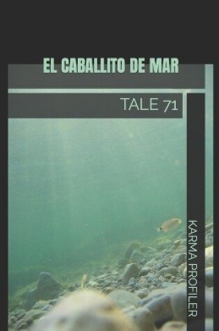 Cover of El Caballito de Mar