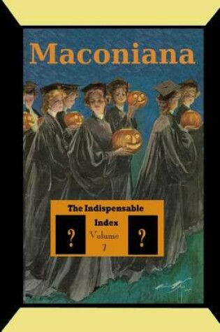 Cover of The Indispensable Index to Maconiana