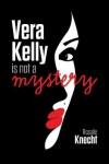 Book cover for Vera Kelly in Not a Mystery