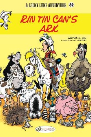 Cover of Lucky Luke Vol. 82: Rin Tin Can's Ark
