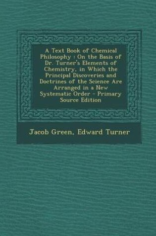 Cover of A Text Book of Chemical Philosophy