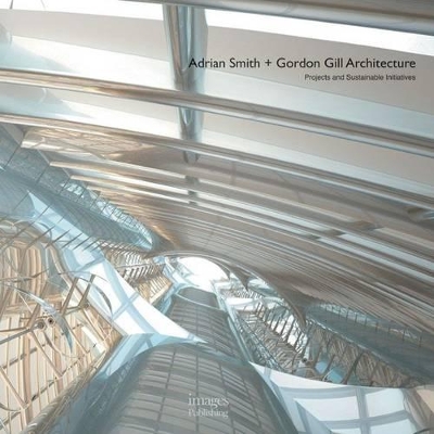 Book cover for Adrian Smith + Gordon Gill Architecture