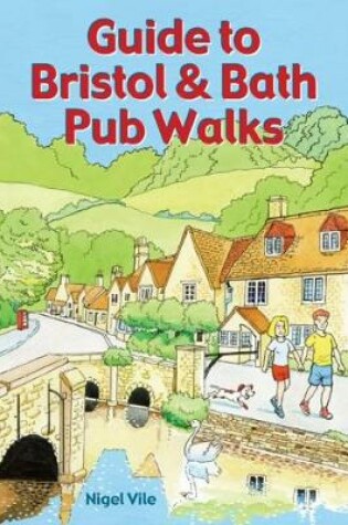 Cover of Guide to Bristol & Bath Pub Walks