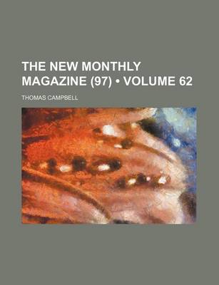 Book cover for New Monthly Magazine Volume 62