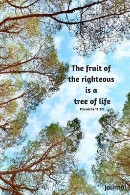 Book cover for The fruit of the righteous is a tree of life