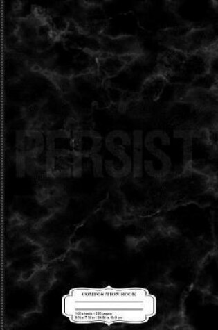 Cover of Persist Resist Composition Notebook