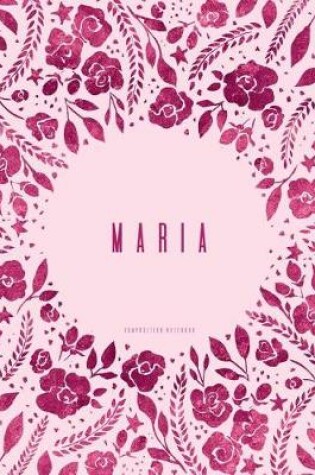 Cover of Maria - Composition Notebook