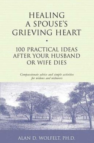 Cover of Healing a Spouse's Grieving Heart