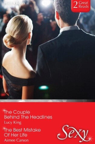 Cover of The Couple Behind The Headlines/The Best Mistake Of Her Life