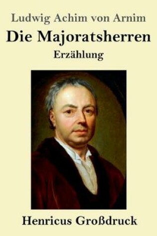 Cover of Die Majoratsherren (Großdruck)
