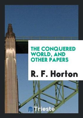 Book cover for The Conquered World, and Other Papers