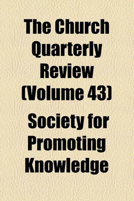 Book cover for The Church Quarterly Review (Volume 43)