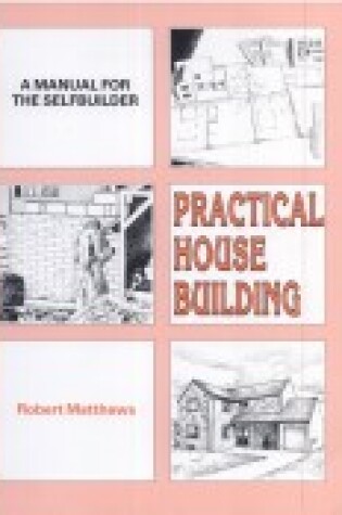 Cover of Practical House Building