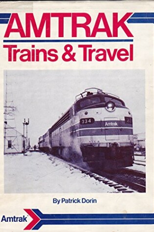 Cover of Amtrak Trains and Travel