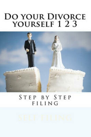 Cover of Do your Divorce yourself 1 2 3