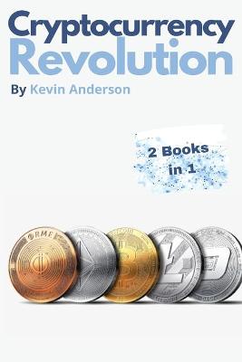 Book cover for Cryptocurrency Revolution - 2 Books in 1