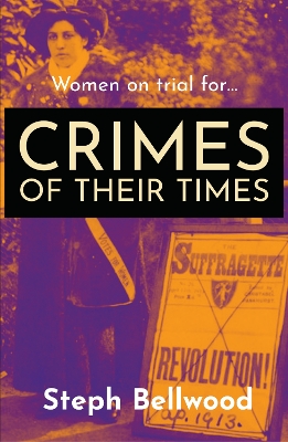 Book cover for Women on trial for...Crimes of their Times