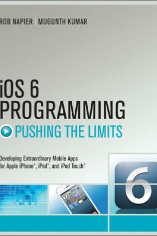 Cover of IOS6 Programming Pushing the Limits