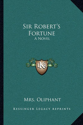 Book cover for Sir Robert's Fortune