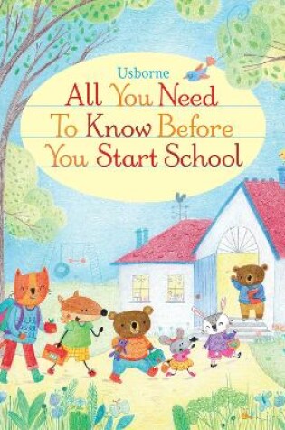 Cover of All You Need to Know Before You Start School
