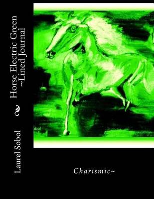 Book cover for Horse Electric Green Lined Journal