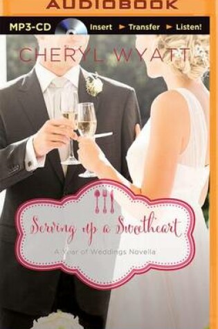 Cover of Serving Up a Sweetheart
