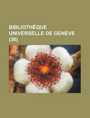 Book cover for Biblioth Que Universelle de Gen Ve (36)